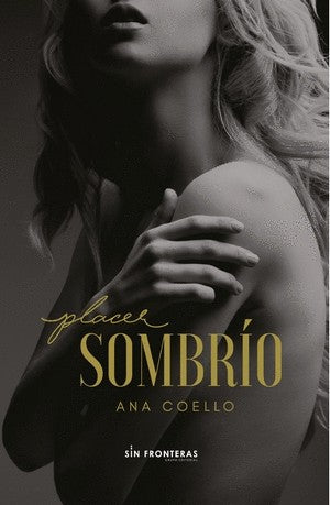 Placer Sombrio | Ana Coello