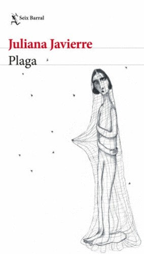 Plaga | Juliana Javierre Londoño