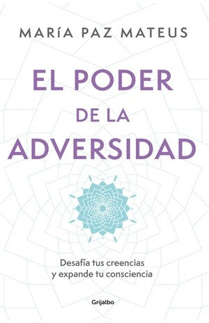 Poder De La Adversidad El | María Paz Mateus
