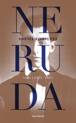 Poesia Completa Tomo 1 (1915-1947) | Pablo Neruda