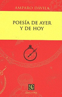 Poesia De Ayer Y De Hoy | Amparo Dávila