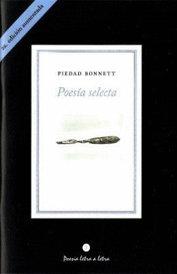 Poesia Selecta | Piedad Bonnett