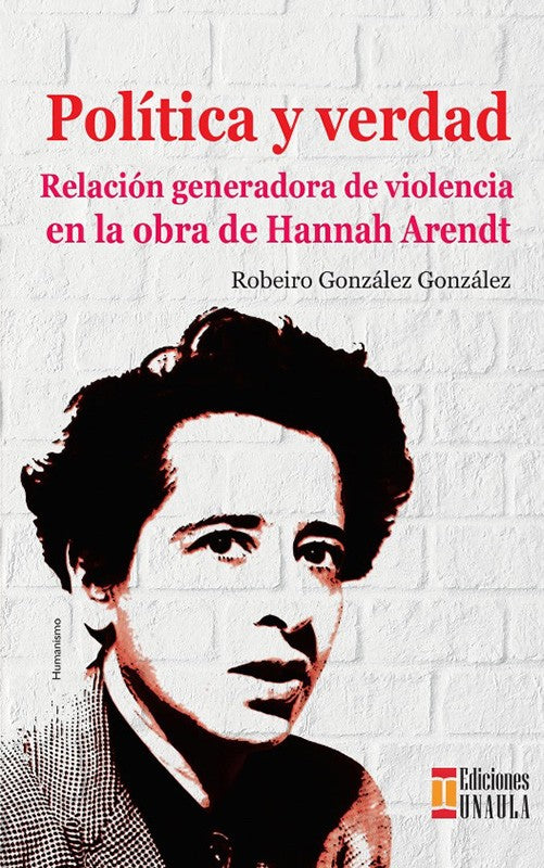 Politica Y Verdad | Robeiro González