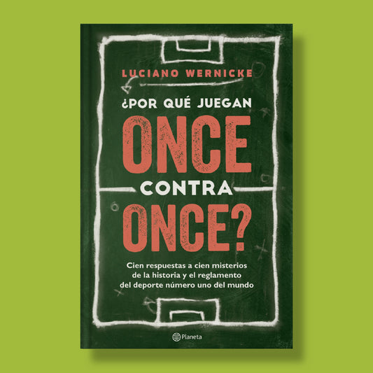 Porque Juegan Once Contra Once | Luciano Wernicke