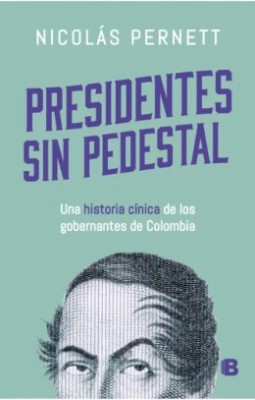 Presidentes Sin Pedestal | Nicolas Pernett