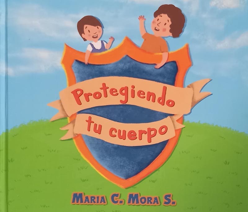 Protegiendo tu cuerpo | Maria C. Mora S.