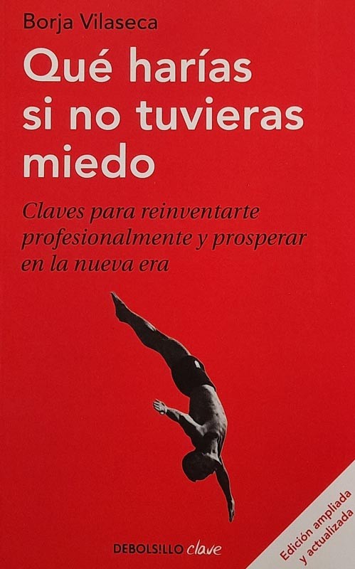 Qué harías si no tuvieras miedo | Borja Vilaseca
