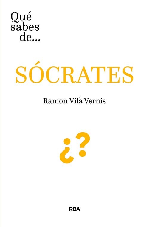 Que Sabes De Socrates Rba (9788491874935) | Vila Vernis, Ramon