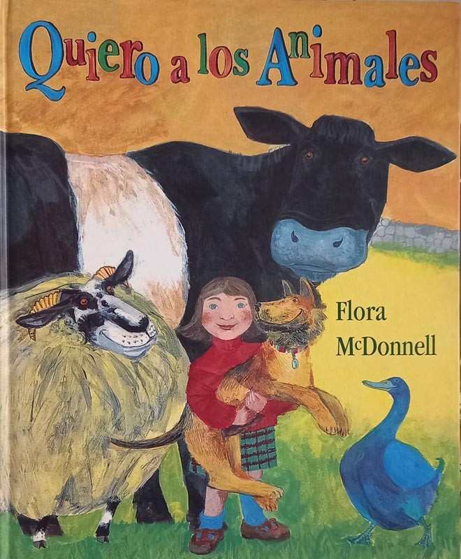 Quiero los animales | Flora Mcdonell