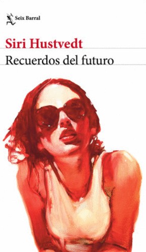 Recuerdos Del Futuro | Siri Hustvedt