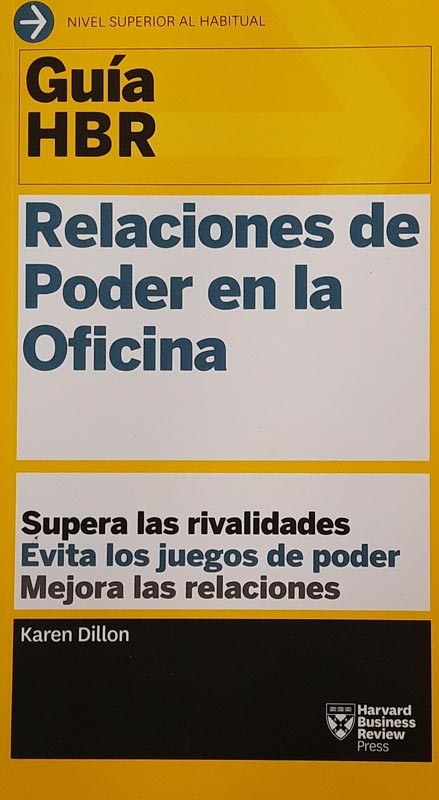 Relaciones de poder en la oficina | Karen Dillon