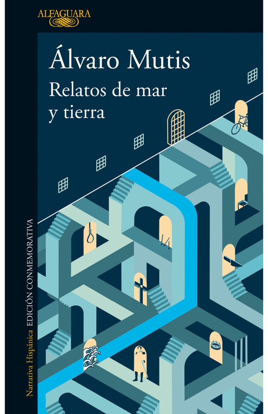 Relatos De Mar Y Tierra | Alvaro Mutis