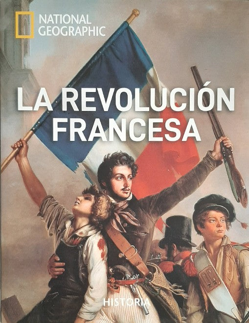 Revolucion Francesa Natgeo | National Geographic Partners - Villanuev