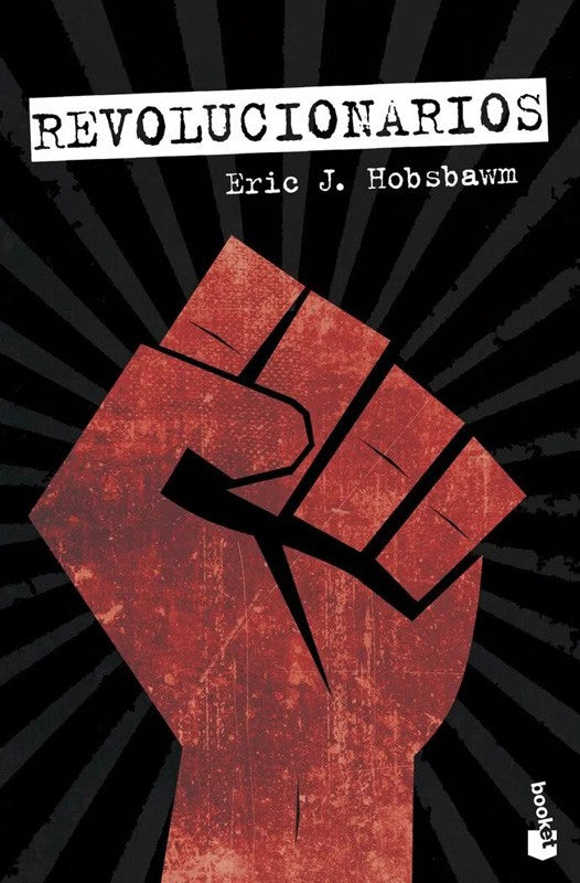 Revolucionarios | Eric J. Hobsbawn