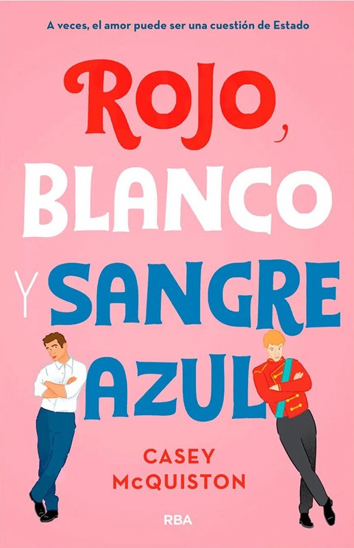 Rojo Blanco Y Sangre Azul | Casey Mcquiston