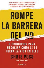 Rompe La Barrera Del No | Chris Voss