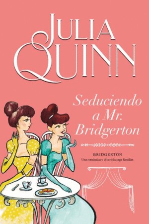 Seduciendo A Mr Bidgerton 4 Bridgerton | Julia Quinn
