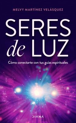 Seres De Luz | Melvy Martínez Velásquez