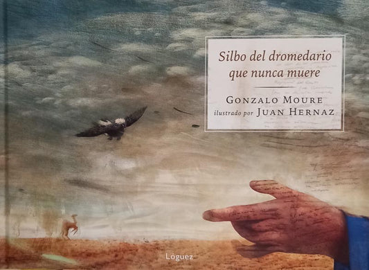 Silbo del dromedario que nunca muere | Gonzalo Moure