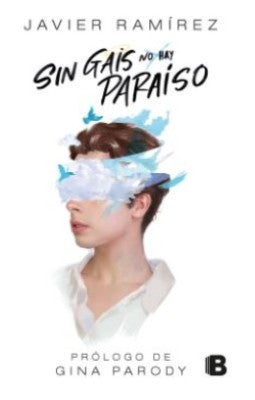 Sin Gais No Hay Paraiso | Javier Ramirez