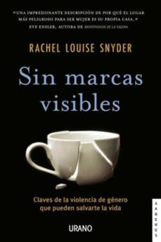 Sin Marcas Visibles | Rachel Louise Snyder