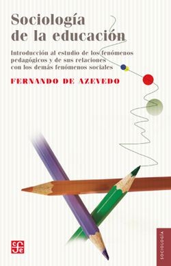 Sociologia De La Educacion | Fernando De Azevedo