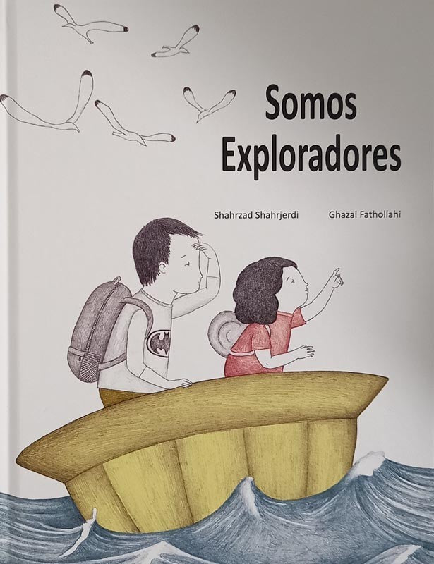 Somos exploradores | Shahrzad Shahrjerdi, Ghazal Fathollahi