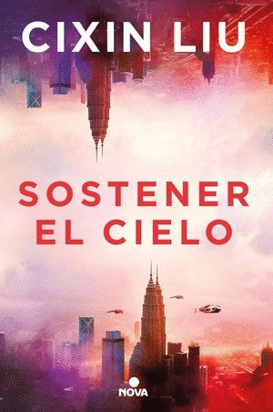 Sostener El Cielo | Liu Cixin