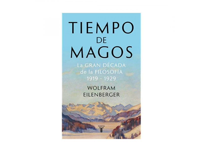 Tiempos De Magos | Wolfram Eilenberger