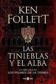 Tinieblas Y El Alba, Las | Ken Follett