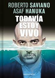 Todavia Estoy Vivo | Roberto Saviano - Asaf Hanuka