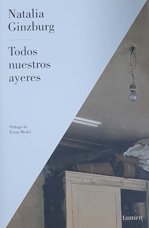 Todos Nuestros Ayeres | Natalia Ginzburg