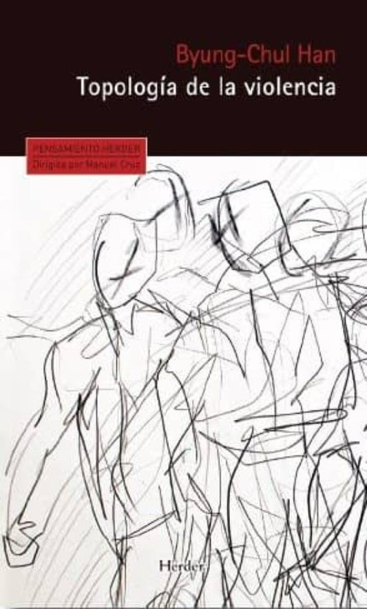 Topologia De La Violencia | Byung-Chul Han