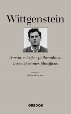 Tractatus Logico-Philosophicus Investigaciones Filosoficas | Wittgenstein