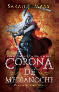 Trono De Cristal Ii. Corona De Media Noc | Sarah J. Maas