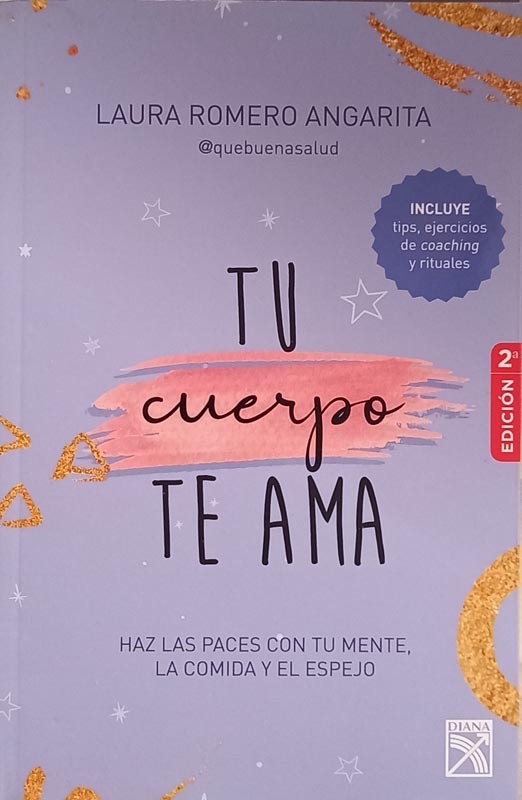 Tu Cuerpo Te Ama | Laura Margarita Romero An