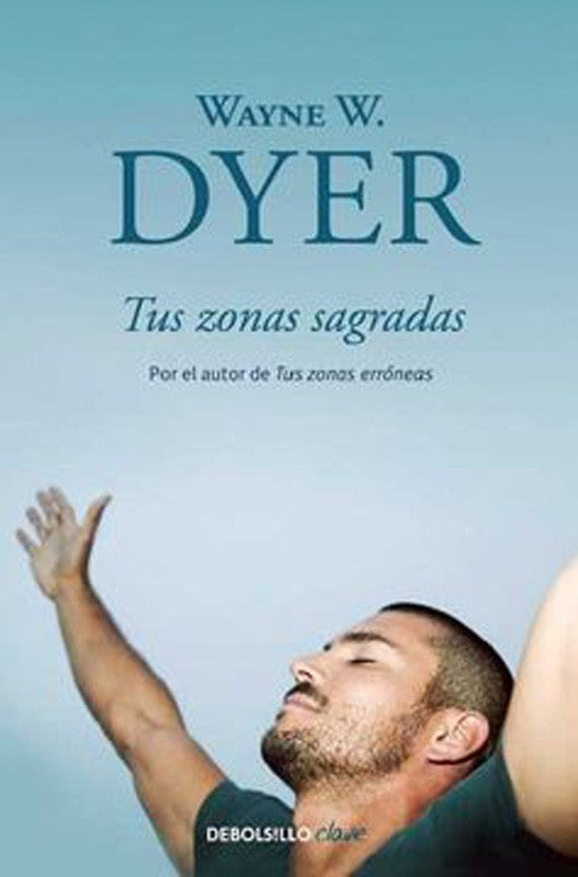 Tus Zonas Sagradas | Wayne W Dyer