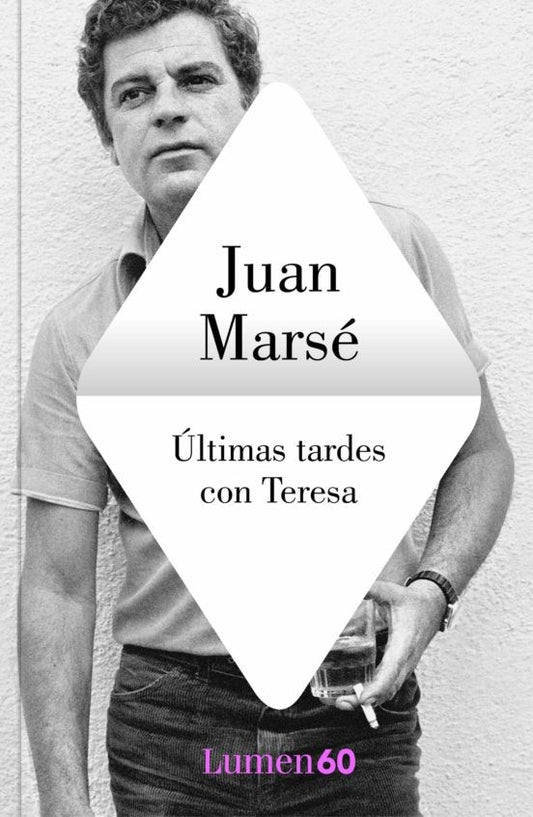 Ultimas Tardes Con Teresa | Juan Marsé