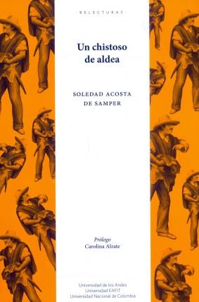 Un Chistoso De Aldea | Soledad Acosta De Samper