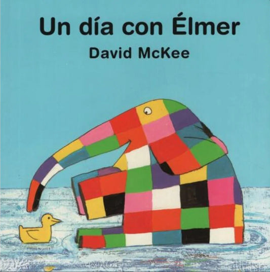 Un Dia Con Elmer | David Mckee