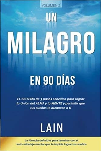 Un Milagro En 90 Dias | Lain Garcia Calvo