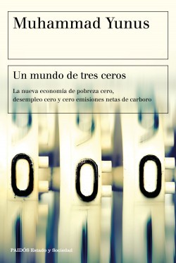 Un Mundo De Tres Ceros | Muhammad Yunus