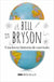 Una Breve Historia De Casi Todo | Bill Bryson