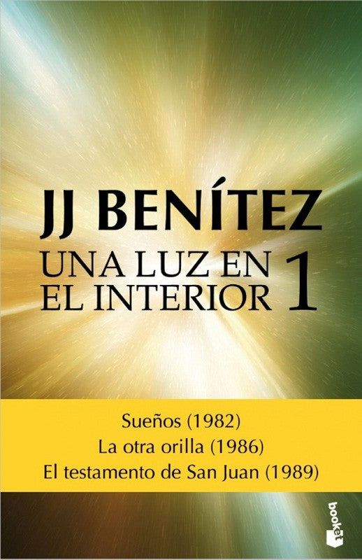 Una Luz En El Interior. Volumen 1 | J.J Benitez