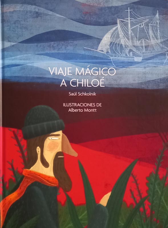 Viaje Mágico a Chiloe | Saul Schkolnik