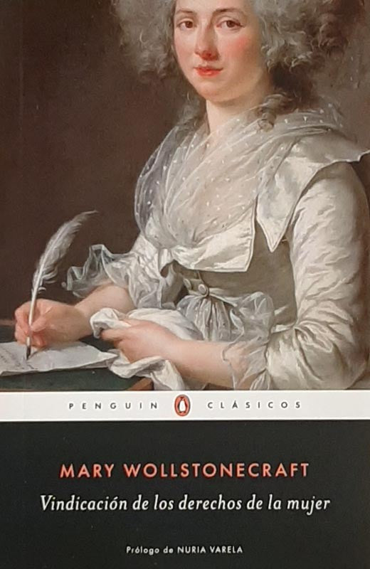 Vindicacion De Los Derechos De La Mujer | Mary Wollstonecraft