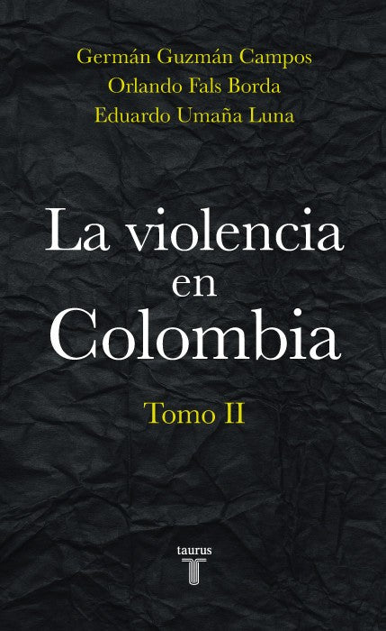 Violencia En Colombia La Tomo Ii | Varios Autores