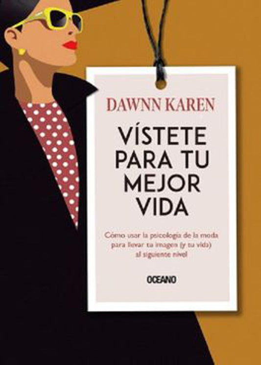 Vistete Para Tu Vida Mejor | Dawnn Karen