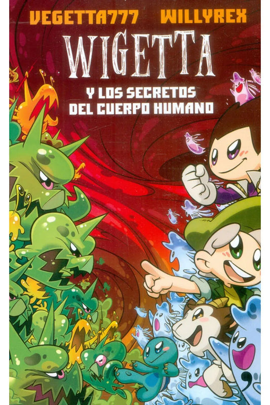 Wigetta Y Los Secretos Del Cuerpo Humano | Willyrex