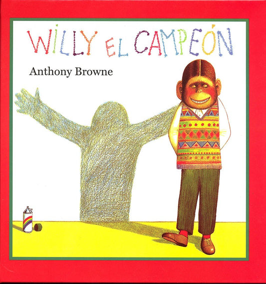 Willy El Campeon | Anthony Browne